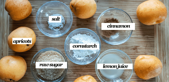 Ingredients for filling- apricots, cinnamon slat, raw sugar, cornstarch, lemon juice.