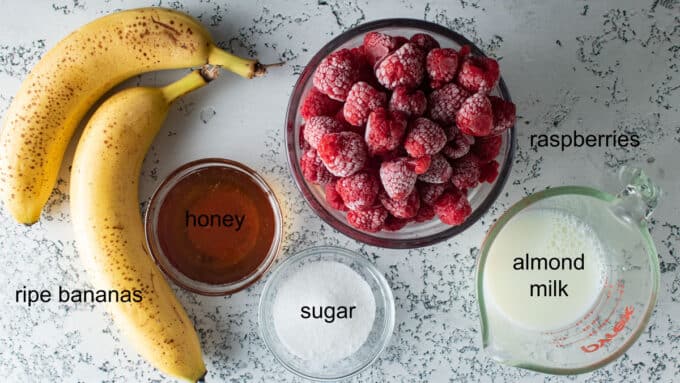 Ingredients for sherbet- bananas, raspberries, honey, sugar, almond milk.